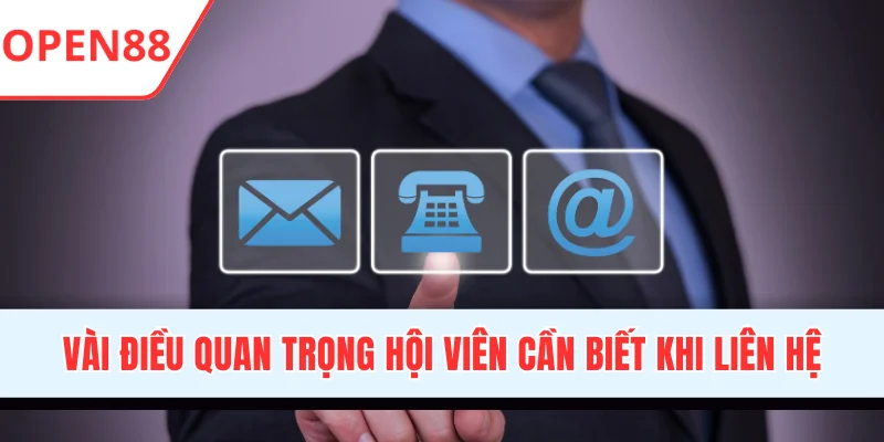 Vài điều quan trọng hội viên cần biết khi liên hệ